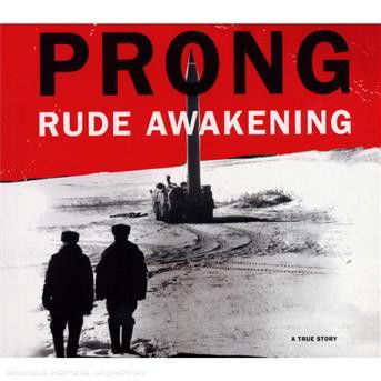 Cover for Prong · Prong-rude Awakening (CD) [Bonus Tracks edition] [Digipak] (2019)