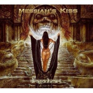 Cover for Messiah´s Kiss · Dragonheart (CD) (2007)
