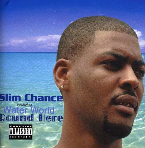 Cover for Slim Chance · Round Here (CD) (2005)