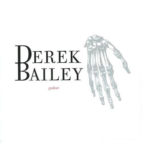 Cover for Derek Bailey · Carpal Tunnel Syndrome (CD) (2005)