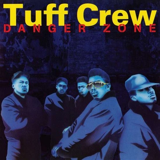 Cover for Tuff Crew · Danger Zone (CD) (2019)