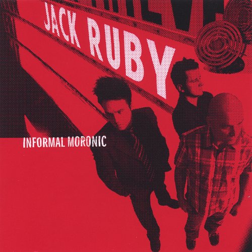 Cover for Jack Ruby · Informal Moronic (CD) (2005)