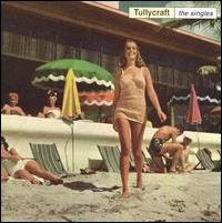 Cover for Tullycraft · Singles Collection (CD) (1999)