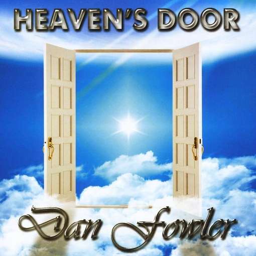 Cover for Dan Fowler · Heaven's Door (CD) (2012)