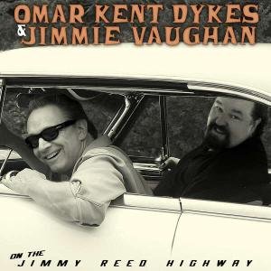 Cover for Dykes,omar Kent / Vaughan,jimm · On the Jimmy Reed Highway (CD) (2007)