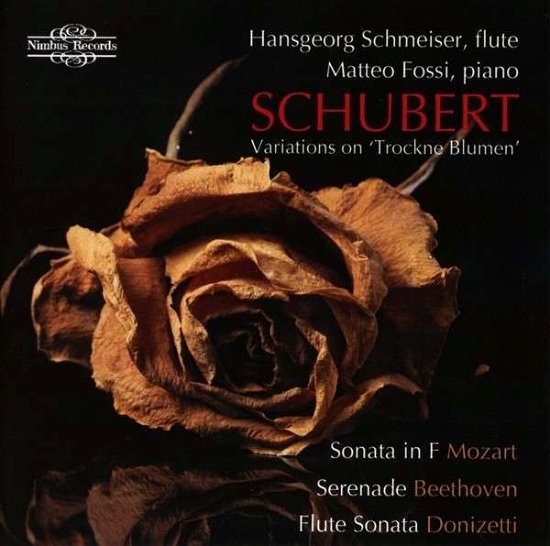 Variations on Trockne Blumen - Schubert / Schmeiser / Fossi - Musik - NIMBUS RECORDS - 0710357591228 - 11. März 2014