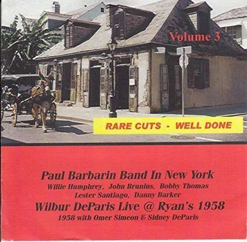 Cover for Paul Barbarin &amp; Wilbur Deparis · Rare Cuts Well Done Vol 3 (CD) (2016)
