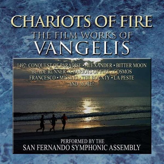 Chariots Of Fire: The Film Works Of Vangelis - Vangelis & San Fernando Symphonic Assembly - Musik - PLANETWORKS - 0712187491228 - 17. August 2018