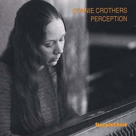 Perception - Connie Crothers - Music - STEEPLECHASE - 0716043102228 - July 27, 1994