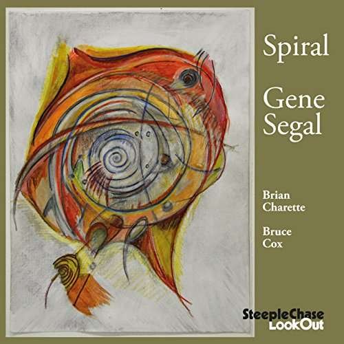 Spiral - Gene Segal - Musik - STEEPLECHASE LOOKOUT - 0716043313228 - 26. maj 2017