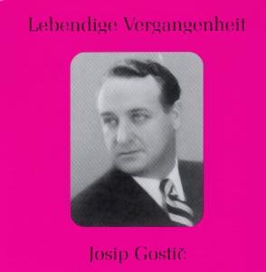 Josip Gostic: Legendary Voices - Verdi / Bizet / Wagner / Gostic - Music - Preiser - 0717281897228 - July 14, 2009