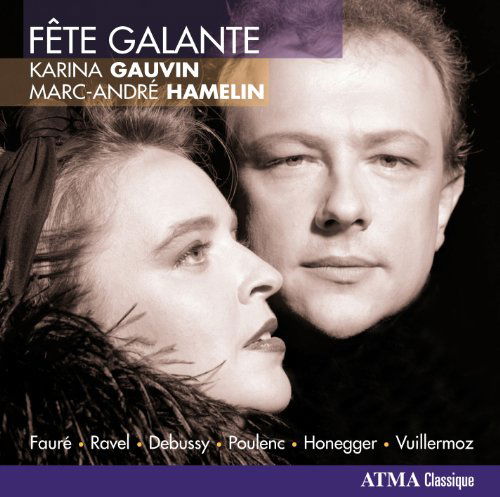 Cover for Gauvin, Karina / Marc-Andre Hamelin · Fete Galante (CD) (2011)