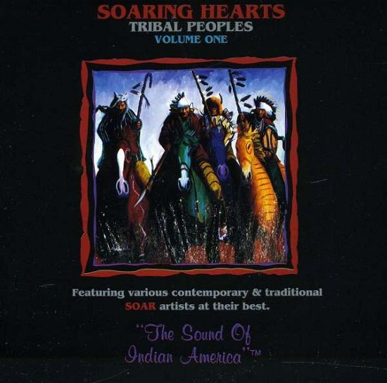 Cover for Soaring Hearts · Soaring Hearts-tribal Peoples Vol.1-v/a (CD) (1996)