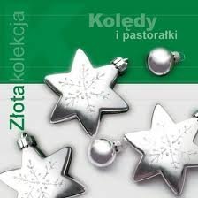 Cover for Zlota Kolekcja - Koledy I Pastoralki / Var (CD) (1999)