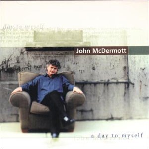 Cover for John Mcdermott · A Day To Myself (CD) (1990)