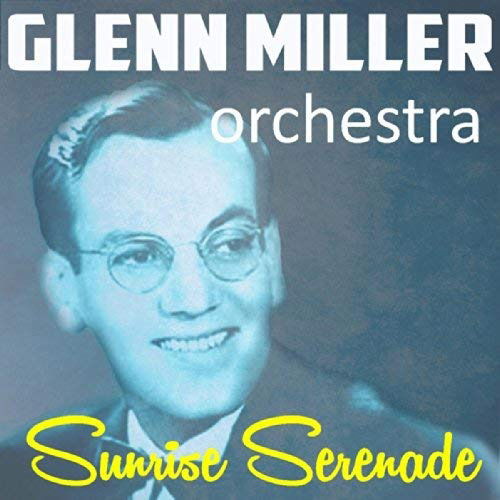 Cover for Glenn Miller · Sunrise Serenade (CD)