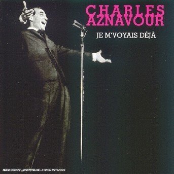 Cover for Charles Aznavour · Je m'voyais d??1 (CD) (2016)
