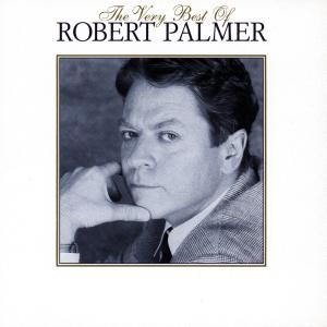 Cover for Robert Palmer · Very Best of Robert Palmer (CD) (2013)