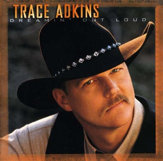 Cover for Trace Adkins · Dreamin' out Loud (CD) (1996)