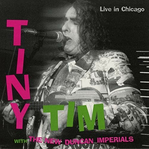 Live in Chicago - Tiny Tim - Musik - BUGHOUSE - 0727321000228 - 2006