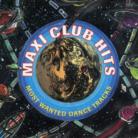 Mory Kante - Maxx - Mark'oh - U96 - Marusha - Jimmy Somerville ? - Maxi Club Hits - Music - POLYGRAM - 0731452549228 - 