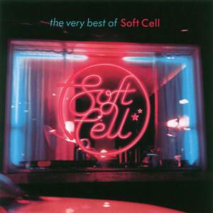 Soft Cell · The Very Best of Soft Cell (CD) [Remastered edition] (2002)