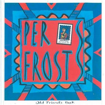 Old Friend's Back - Per Christian Frost - Music - BMG Owned - 0743214221228 - October 4, 1990