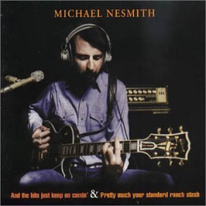 And the Hits... / Pretty Much Your Standard Ranch - Michael Nesmith - Música - SONY MUSIC - 0743217738228 - 21 de novembro de 2000