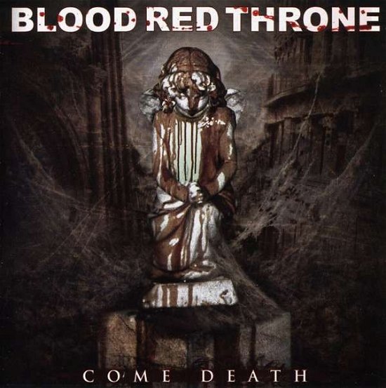 Come Death - Blood Red Throne - Music - FAB DISTRIBUTION - 0745316033228 - October 23, 2007