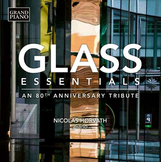 Glass Essentials - Philip Glass - Musik - GRAND PIANO - 0747313975228 - 2. januar 2017