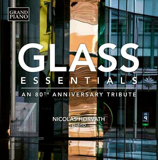 Glass Essentials - Philip Glass - Musiikki - GRAND PIANO - 0747313975228 - maanantai 2. tammikuuta 2017