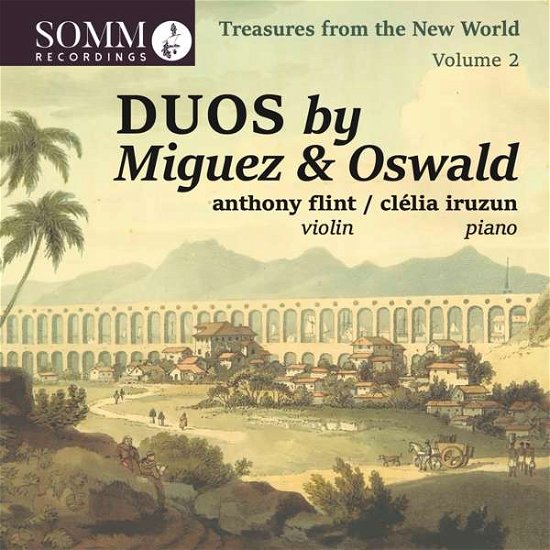 Cover for Flint / Iruzun · Treasures From The New World. Vol. 2: Duos By Miguez And Oswald (CD) (2021)