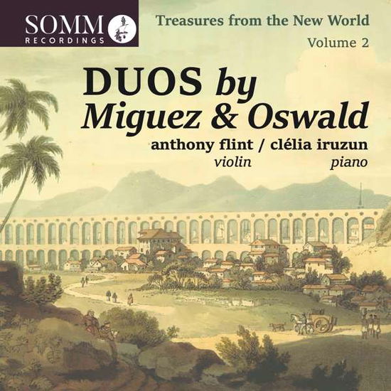 Cover for Flint / Iruzun · Treasures From The New World. Vol. 2: Duos By Miguez And Oswald (CD) (2021)