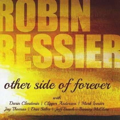 Cover for Robin Bessier · Other Side of Forever (CD) (2013)