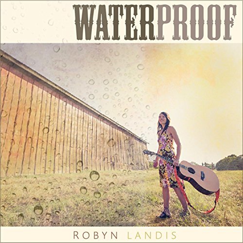 Cover for Robyn Landis · Waterproof (CD) (2014)