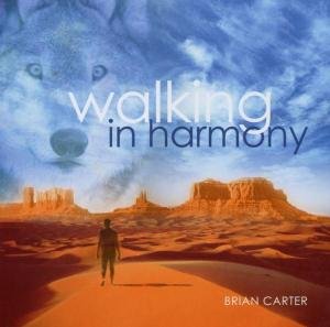 Cover for Brian Carter · Walking In Harmony (CD) (2003)