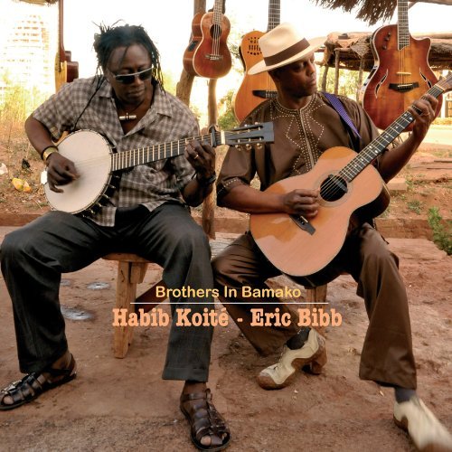 Cover for Eric Bibb &amp; Habib Koite · Brothers in Bamako (CD) (2019)