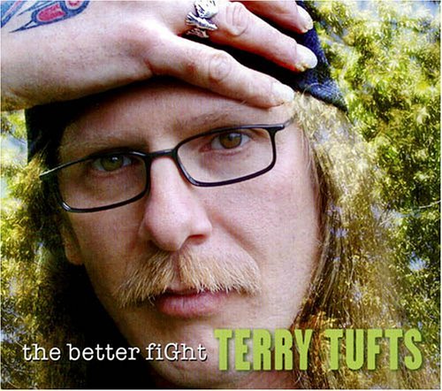 The Better Fight - Terry Tufts - Muziek - BOREALIS - 0773958117228 - 10 februari 2009