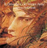 To Drive the Cold..-enhan - Loreena Mckennitt - Musik - UNIVERSAL - 0774213510228 - 8. februar 2007