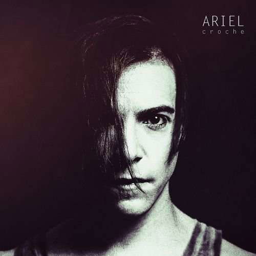 Cover for Ariel · Croche (CD) (2016)