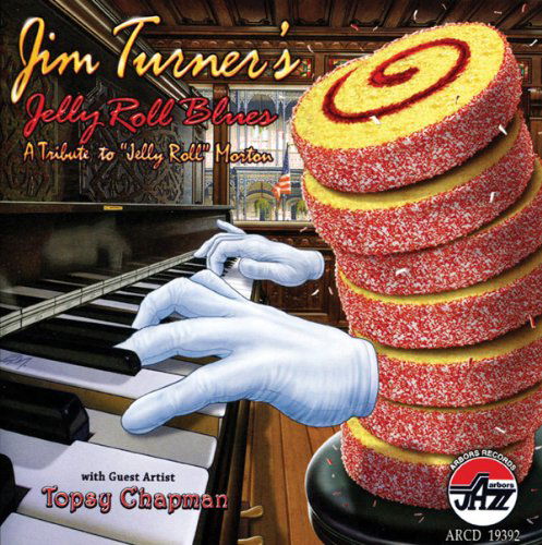 Cover for Jim Turner · Jelly Roll Blues: Tribute to Jelly Roll Morton (CD) (2009)