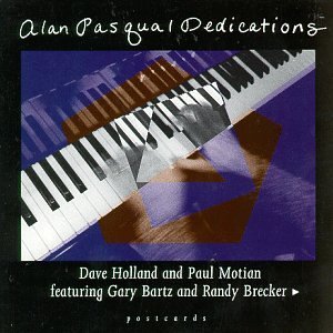 Dedications - Alan Pasqua - Muziek - Postcards - 0782737101228 - 23 januari 1996