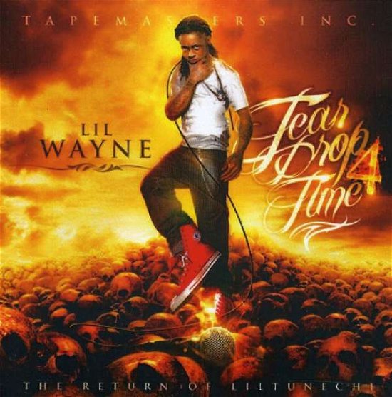 Tear Drop 4 - Lil Wayne - Música -  - 0783489003228 - 22 de abril de 2013