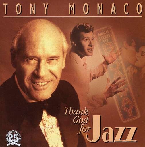 Thank God for Jazz - Tony Monaco - Musik - CD Baby - 0783707398228 - 21 augusti 2001