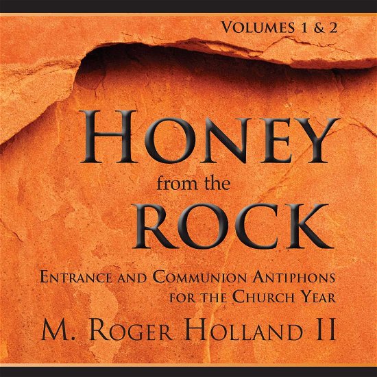 Cover for Holland II / Bryant · Honey from the Rock 1 &amp; 2 (CD) (2016)