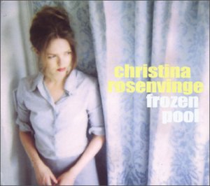 Cover for Christina Rosenvinge · Frozen Pool (CD) (2001)