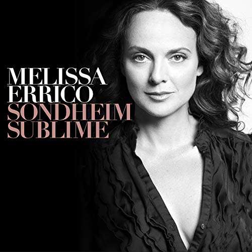 Sondheim Sublime - Melissa Errico - Musikk - Ghostlight Records - 0791558337228 - 9. november 2018