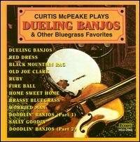 Cover for Curtis Mcpeake · Plays Dueling Banjos &amp; Other Bluegrass Favorites (CD) (2008)