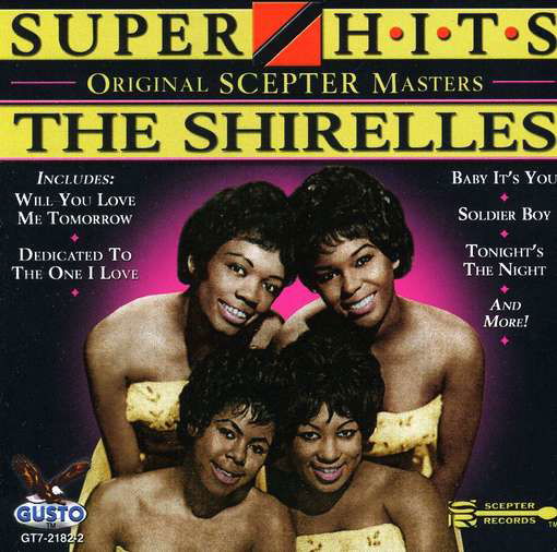 Super Hits - Shirelles - Musique - GUSTO - 0792014218228 - 28 septembre 2010