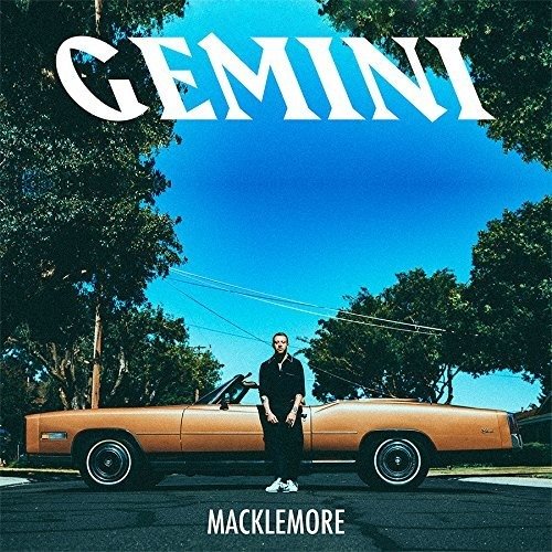 Gemini - Macklemore - Musik - Bendo LLC - 0798577096228 - 22. september 2017